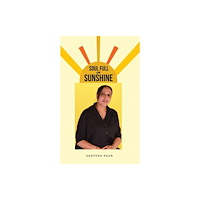Austin Macauley Publishers Soul Full of Sunshine (häftad, eng)