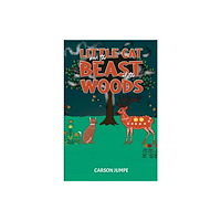 Austin Macauley Publishers Little Cat and the Beast of the Woods (häftad, eng)