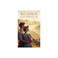 Austin Macauley Publishers Recuerde los Pirineos (häftad, eng)