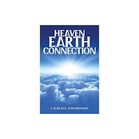 Austin Macauley Publishers Heaven-Earth Connection (häftad, eng)