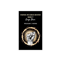 Austin Macauley Publishers Parvon Zin Koban Hunter Book 7: Carpe Diem (häftad, eng)