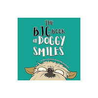 Austin Macauley Publishers The Big Book of Doggy Smiles (häftad, eng)