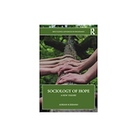 Taylor & francis ltd Sociology of Hope (häftad, eng)