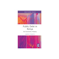 Taylor & francis ltd Public Debt in Kenya (inbunden, eng)