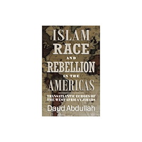 Hansib Publications Limited Islam, Race and Rebellion in the Americas (häftad, eng)