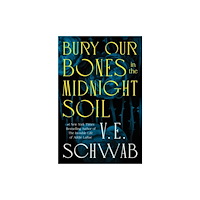 St Martins Pr Bury Our Bones in the Midnight Soil (inbunden, eng)