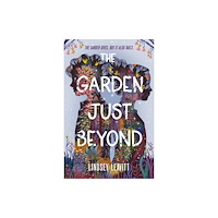 Castle Point Books The Garden Just Beyond (inbunden, eng)