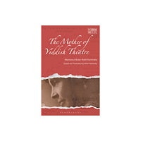 Bloomsbury Publishing PLC The Mother of Yiddish Theatre (häftad, eng)