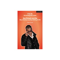 Bloomsbury Publishing PLC H to He (I'm turning into a man) and See Primark and Die (Buy Little Buy Less Buy Nothing At All) (häftad, eng)