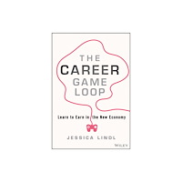 John Wiley & Sons Inc The Career Game Loop (inbunden, eng)