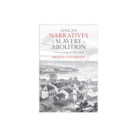 Bloomsbury Publishing PLC African Narratives of Slavery and Abolition (häftad, eng)