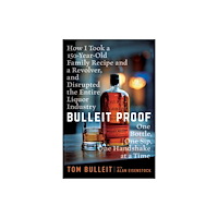 John Wiley & Sons Inc Bulleit Proof (häftad, eng)