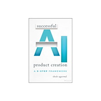 John Wiley & Sons Inc Successful AI Product Creation (häftad, eng)