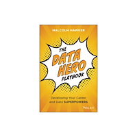 John Wiley & Sons Inc The Data Hero Playbook (inbunden, eng)
