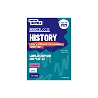 Oxford University Press Oxford Revise: Edexcel GCSE History: Henry VIII and his ministers, 1509-40 Complete Revision and Practice (Exams from 20...