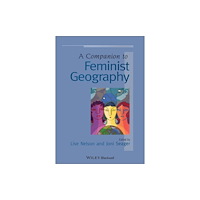 John Wiley & Sons Inc A Companion to Feminist Geography (häftad, eng)