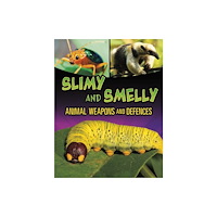 Capstone Global Library Ltd Slimy and Smelly Animal Weapons and Defences (häftad, eng)