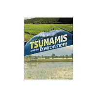 Capstone Global Library Ltd Tsunamis and the Environment (inbunden, eng)