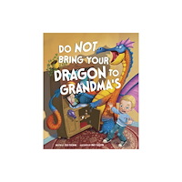 Capstone Global Library Ltd Do Not Bring Your Dragon to Grandma's (häftad, eng)