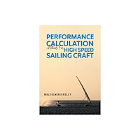 Austin Macauley Publishers Performance Calculation Methods for High Speed Sailing Craft (häftad, eng)
