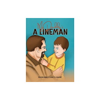 Austin Macauley Publishers My Daddy's a Lineman (häftad, eng)