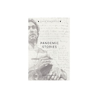 Austin Macauley Publishers Pandemic Stories (inbunden, eng)
