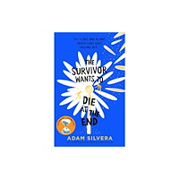 Simon & Schuster Ltd The Survivor Wants to Die at the End (inbunden, eng)
