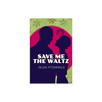Arcturus publishing ltd Save Me the Waltz (häftad, eng)