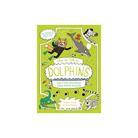 Arcturus publishing ltd How to Talk to Dolphins and Other Incredible Ideas About Animals (häftad, eng)