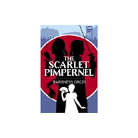 Arcturus publishing ltd The Scarlet Pimpernel (häftad, eng)