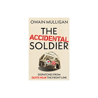 Hodder & Stoughton The Accidental Soldier (inbunden, eng)