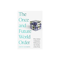 John Murray Press The Once and Future World Order (inbunden, eng)