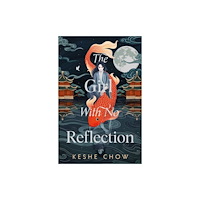 Hodder & Stoughton The Girl With No Reflection (häftad, eng)