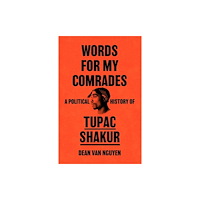 Orion Publishing Co Words for My Comrades (inbunden, eng)