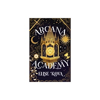 Hodder & Stoughton Arcana Academy (inbunden, eng)