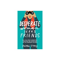 Thomas nelson publishers Desperate Woman Seeks Friends (häftad, eng)
