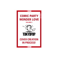 Tokyopop Press Inc Comic Party Wonder Love, Volume 3 (häftad, eng)