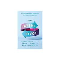 American Psychological Association The Parent Pivot (häftad, eng)