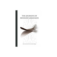 Cambridge Scholars Publishing The Journeys of Besieged Languages (inbunden, eng)