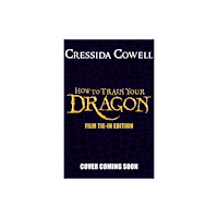 Hachette Children's Group How to Train Your Dragon 2025 FILM TIE-IN EDITION (häftad, eng)