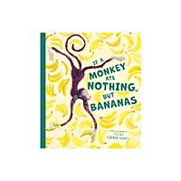 Lark Books,U.S. If a Monkey Ate Nothing but Bananas (inbunden, eng)