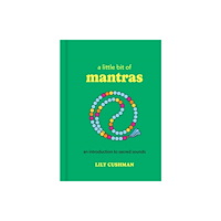 Union Square & Co. A Little Bit of Mantras (inbunden, eng)