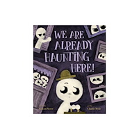 Union Square & Co. We Are Already Haunting Here! (inbunden, eng)