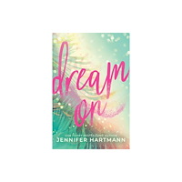 Sourcebooks, Inc Dream On (häftad, eng)