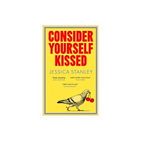 Cornerstone Consider Yourself Kissed (Signed Edition) (inbunden, eng)