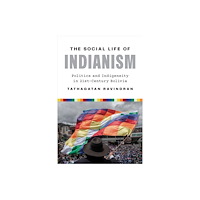University of Texas Press The Social Life of Indianism (häftad, eng)