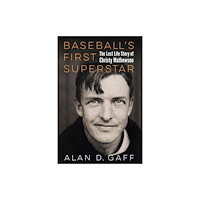 University of Nebraska Press Baseball's First Superstar (inbunden, eng)