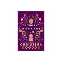 Kensington Publishing Thus with a Kiss I Die (inbunden, eng)