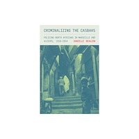 Cornell University Press Criminalizing the Casbahs (häftad, eng)
