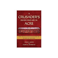 Cornell University Press A Crusader's Death and Life in Acre (häftad, eng)